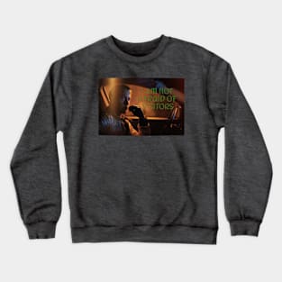 Ryan Gosling is not Afraid of Visitors Crewneck Sweatshirt